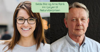 Selda Ekiz og Arne Rørå nye medlemmer i juryen til Naturviterprisen